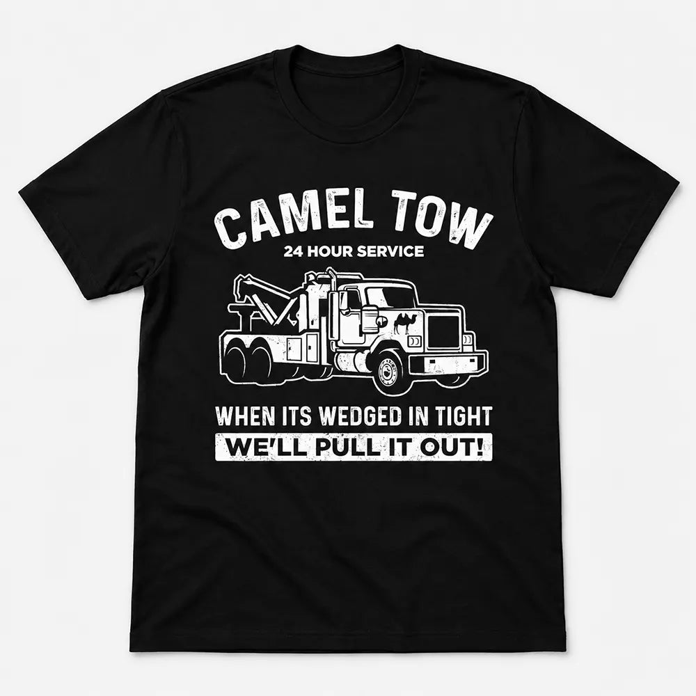 Camel Tow 24 Hour Service T-Shirt / Sweatshirt / Hoodie