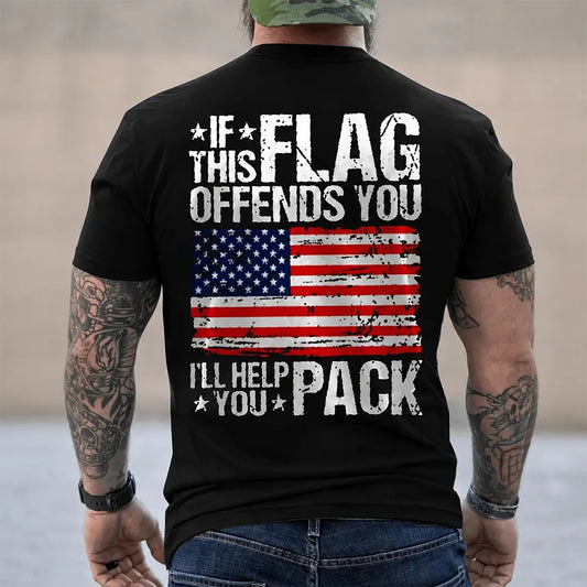 If This Flag Offends You I’ll Help You Pack T-Shirt / Sweatshirt / Hoodie
