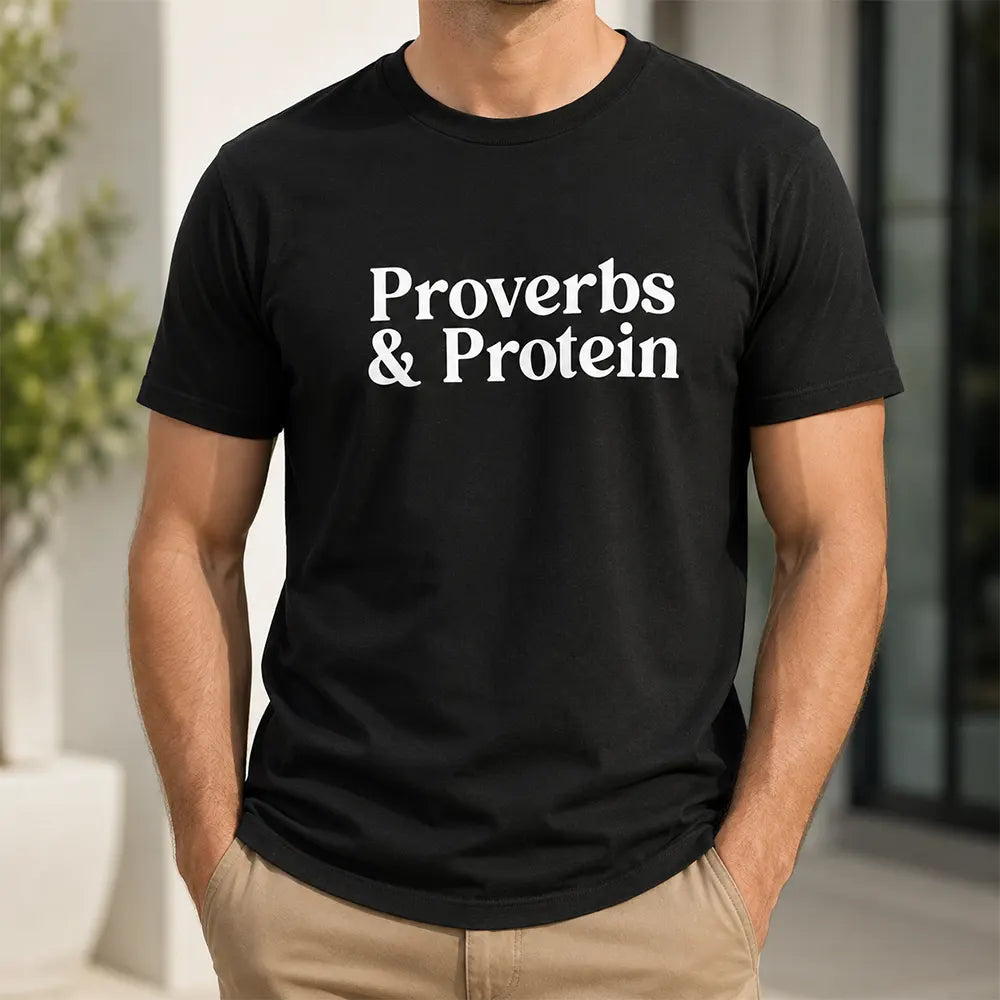 Proverbs And Protein T-Shirt / Sweatshirt / Hoodie