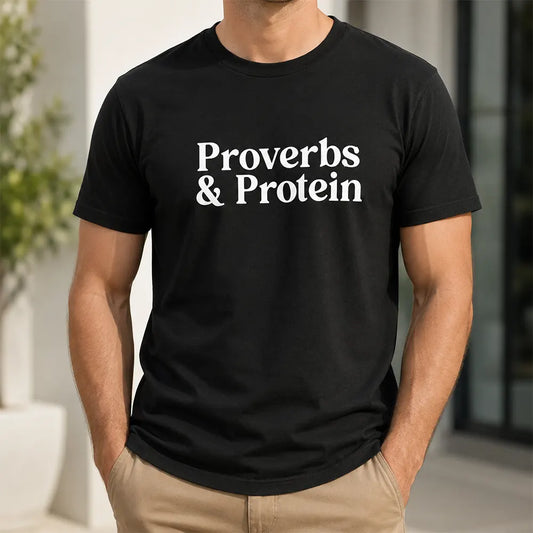 Proverbs And Protein T-Shirt / Sweatshirt / Hoodie