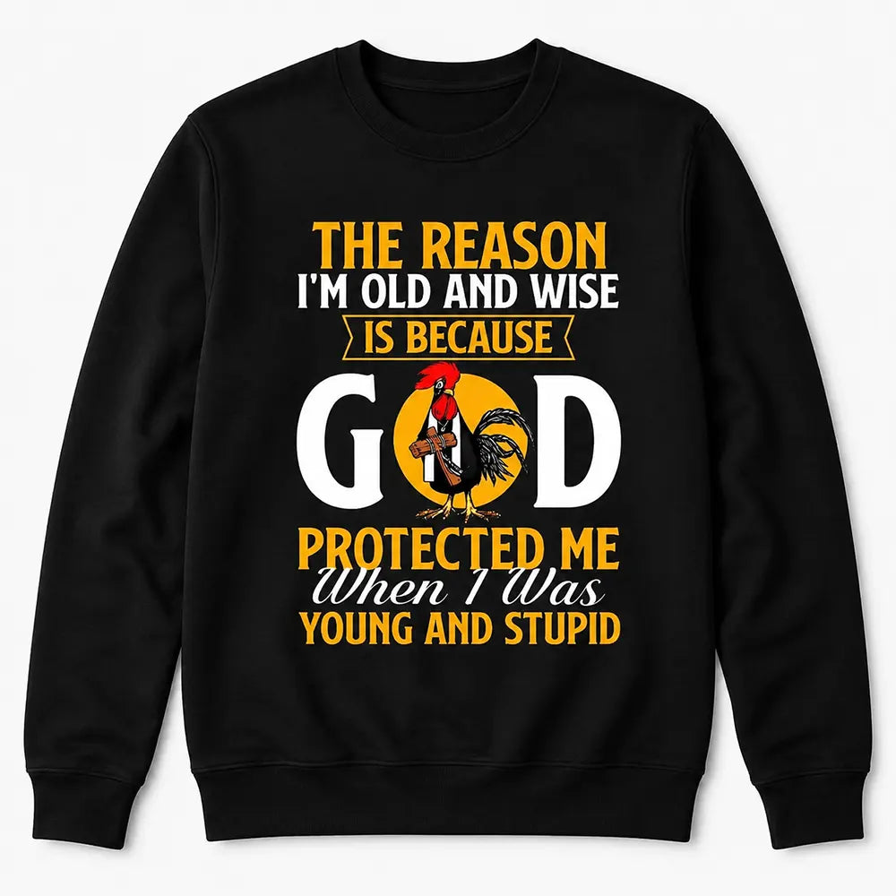 God Protected Me When I Was Young T-Shirt / Sweatshirt / Hoodie
