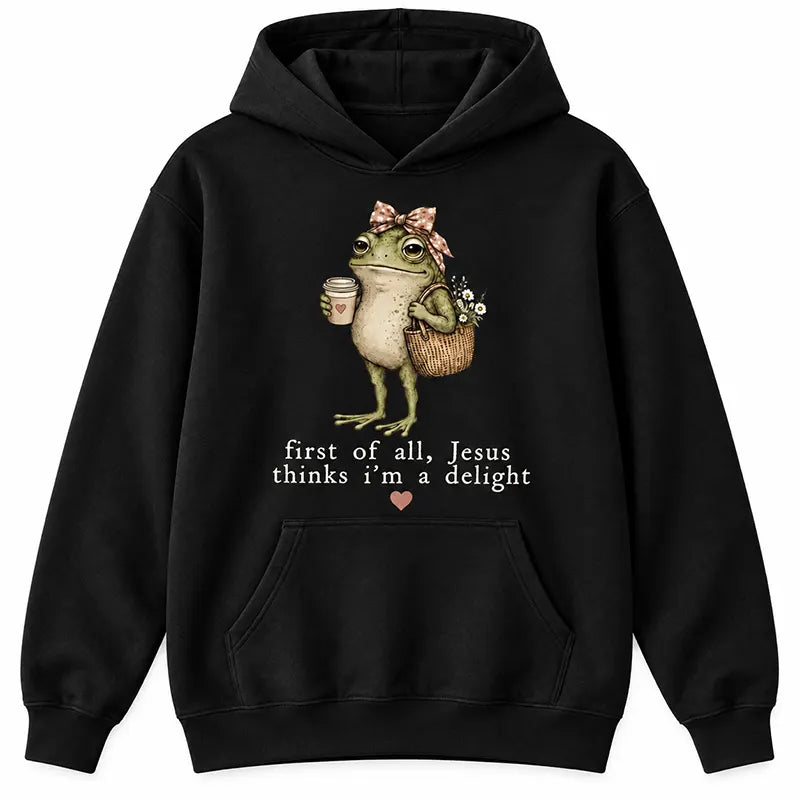 Jesus Thinks I’m A Delight T-Shirt / Sweatshirt / Hoodie