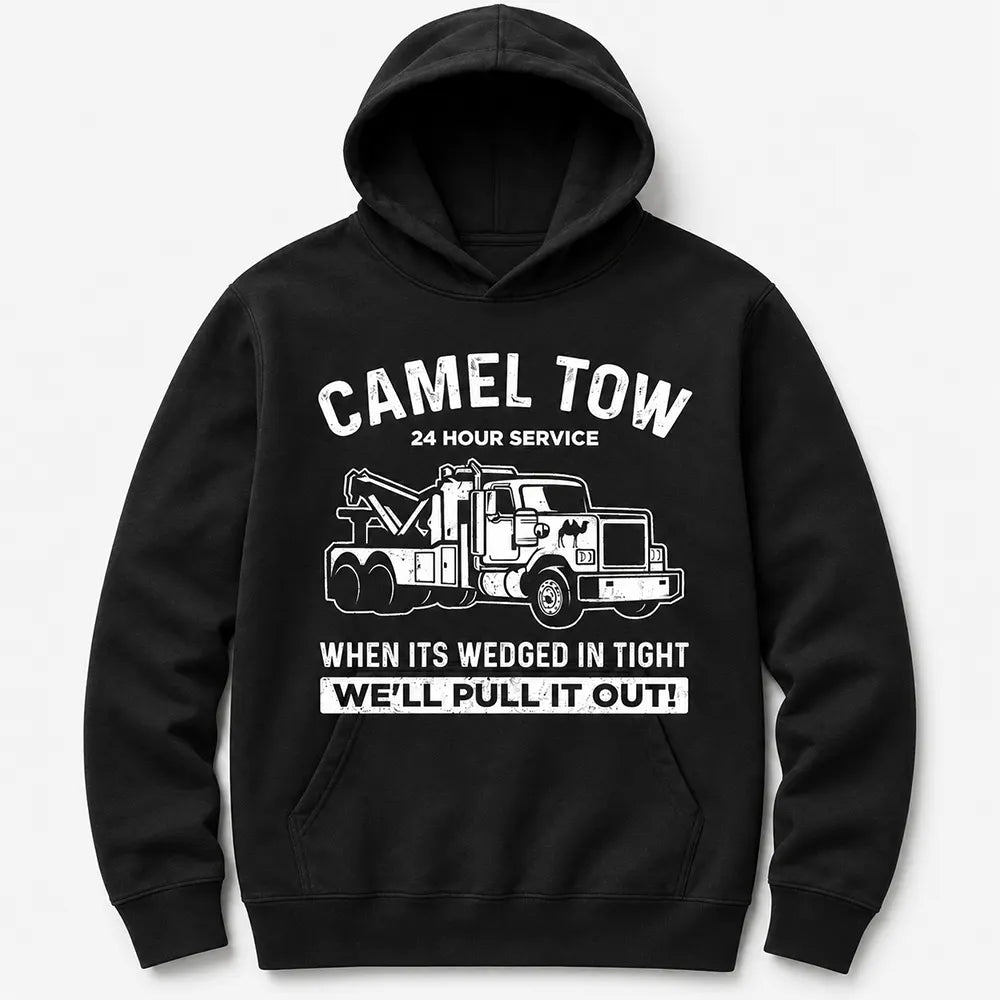 Camel Tow 24 Hour Service T-Shirt / Sweatshirt / Hoodie