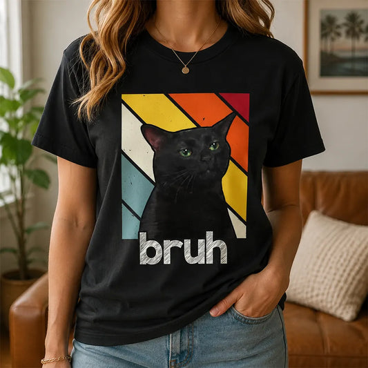 Bruh Cat Retro Meme T-Shirt / Sweatshirt / Hoodie