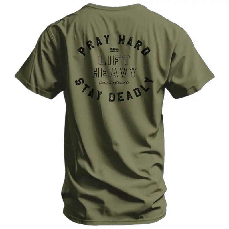 Pray Hard Lift Heavy Stay Deadly T-Shirt / Sweatshirt / Hoodie