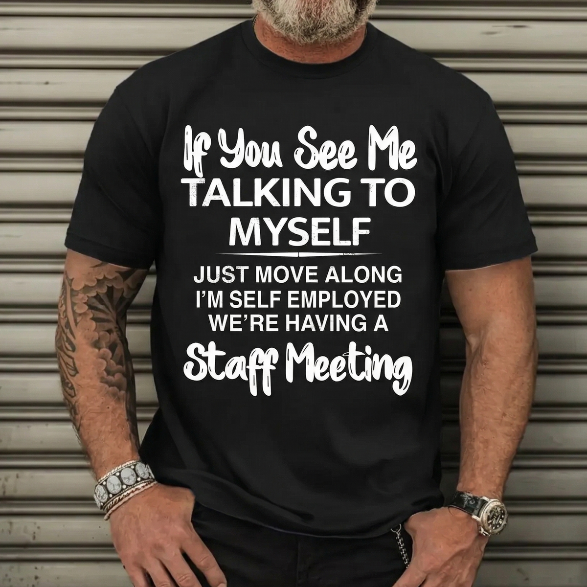 If You See Me Talking to Myself T-Shirt / Sweatshirt / Hoodie