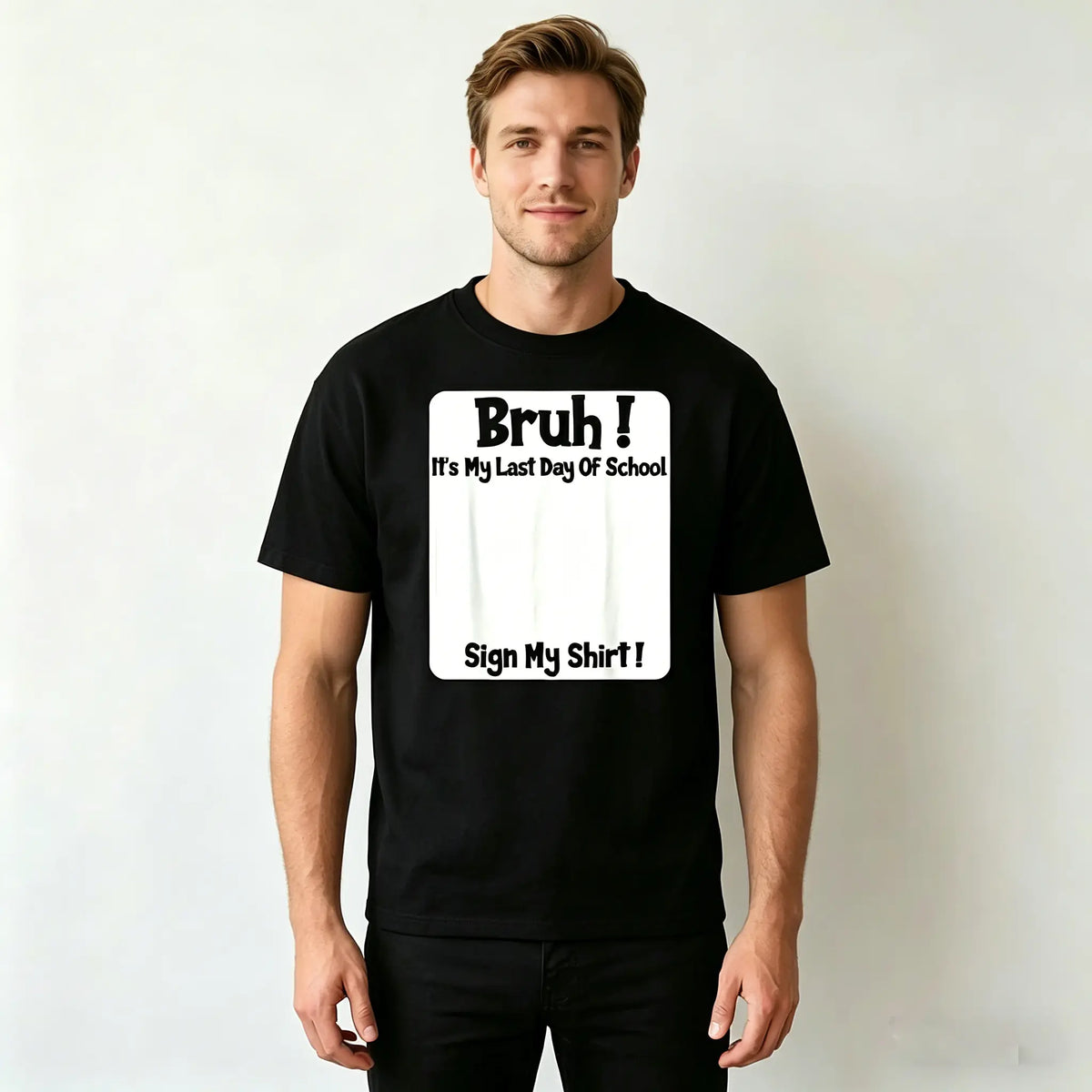 Last Day of School Sign T-Shirt / Sweatshirt / Hoodie