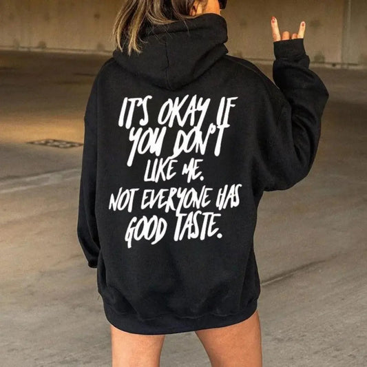 It's Okay If You Don't Like Me T-Shirt / Sweatshirt / Hoodie
