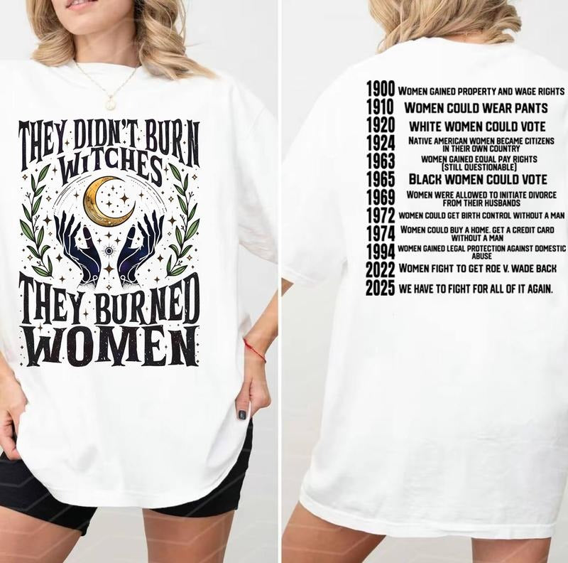 They Didn't Burn Witches T-Shirt / Sweatshirt / Hoodie