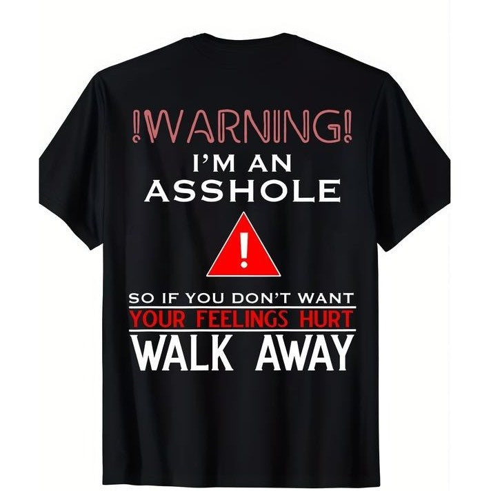 Warning Walk Away I’m An Asshole Humor T-Shirt / Sweatshirt / Hoodie