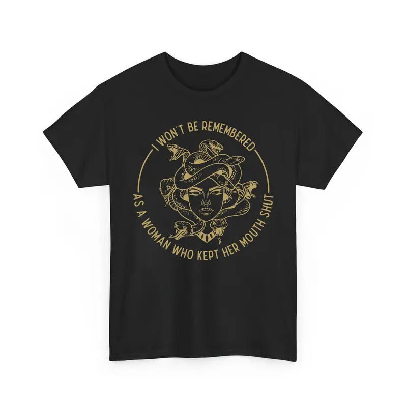 I Won't Be Remеmbered As A Woman Who Kеpt Her Mоuth Shut T-Shirt / Sweatshirt / Hoodie