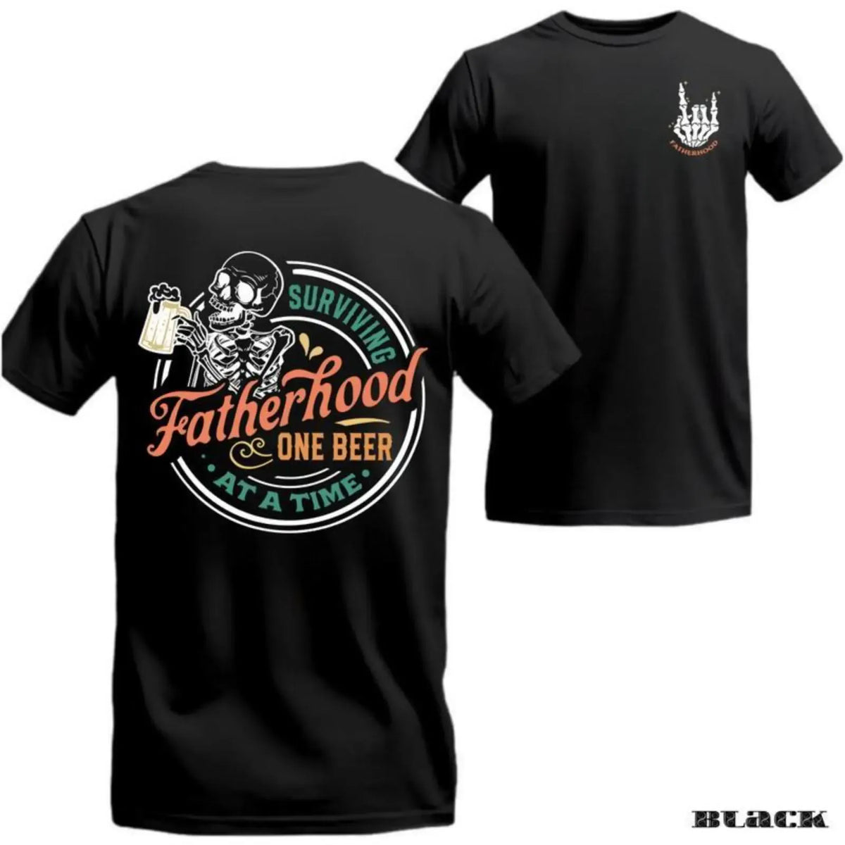 Surviving Fatherhood One Beer At A Time T-Shirt / Sweatshirt / Hoodie