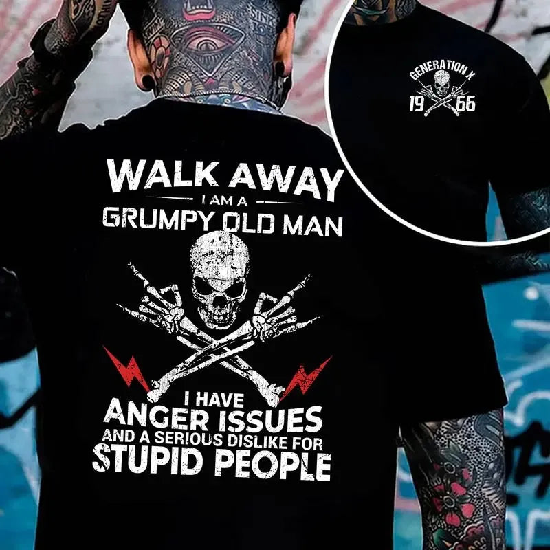 Walk Away Grumpy Old Man Issues Skull Graphic T-Shirt / Sweatshirt / Hoodie