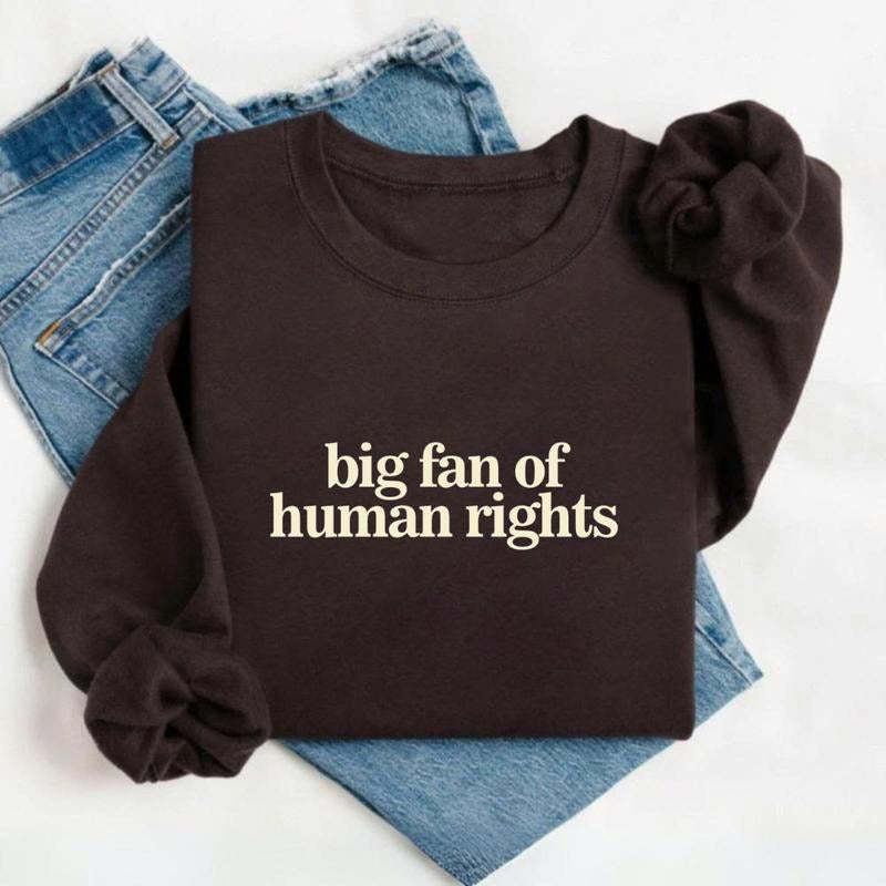 Big Fan Of Human Rights Minimalist T-Shirt / Sweatshirt / Hoodie