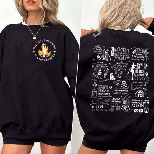 They Didn’t Burn Witches They Burned Women Feminist Graphic T-Shirt/Sweatshirt/Hoodie