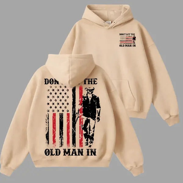 Don't Let the Old Man In Vintage Tribute T-Shirt / Sweatshirt / Hoodie