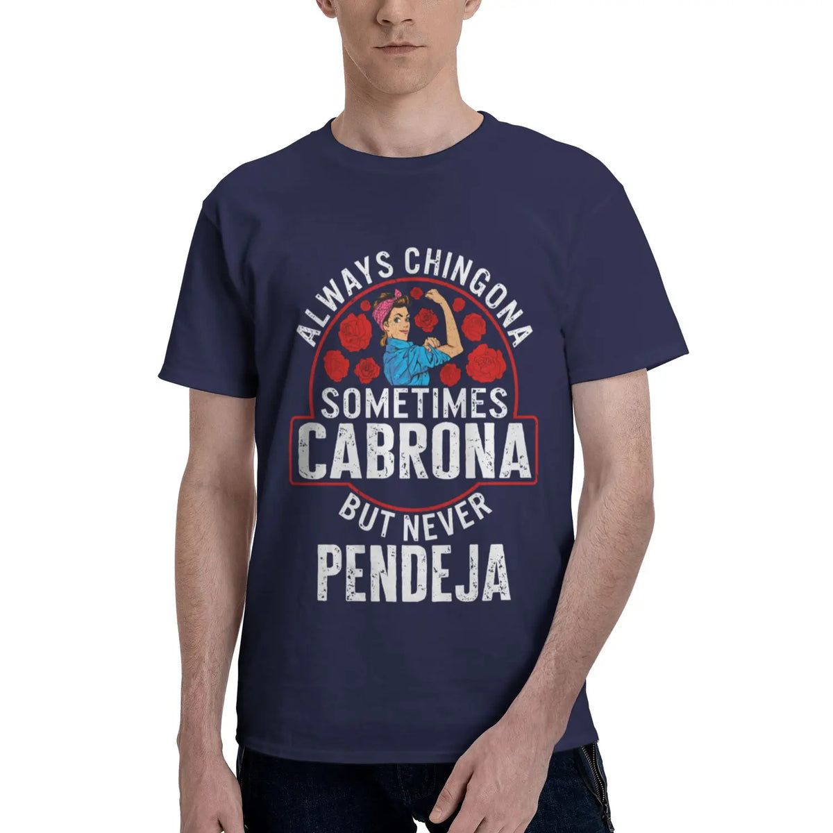 Empowering Latina Always Chingona Sometimes Cabrona But Never Pendeja Unisex T-Shirt / Sweatshirt / Hoodie